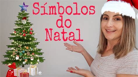 O Que O Natal S Mbolos E Significados Educa O Infantil Youtube