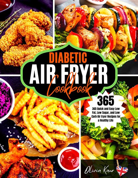 Diabetic Air Fryer Cookbook 365 Quick And Easy Low Fat Low Sugar