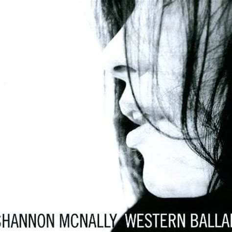 Shannon Mcnally Western Ballad Lyrics And Tracklist Genius