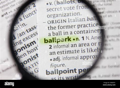 The Word Or Phrase Ballpark In A Dictionary Stock Photo Alamy