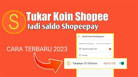 Cara Mengubah Koin Shoppee Jadi Shopeepay Terbaru Convert Koin