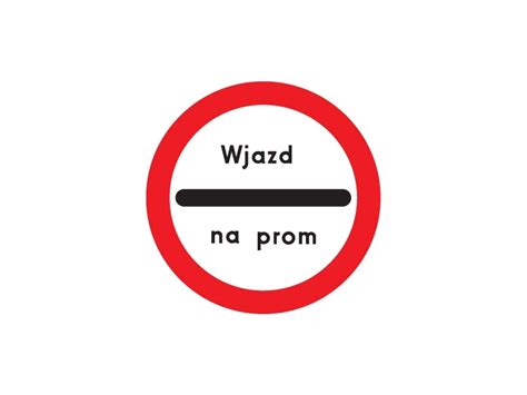 Znak Drogowy B D Wjazd Na Prom