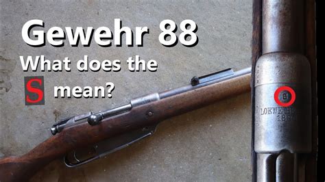 Gewehr 1888 Commission Rifle What Does The S Marking Really Mean