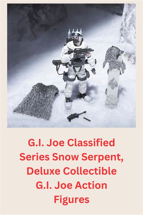 G I Joe Classified Series Snow Serpent Deluxe Collectible G I Joe