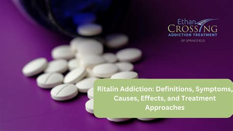 Ritalin Addiction Definitions Symptoms Causes Effects And