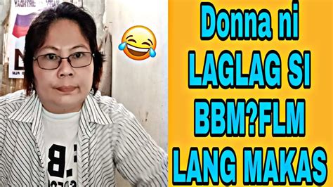 Donna Ni LAGLAG SI BBM FLM LANG MALAKAS YouTube