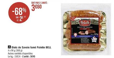 Promo Diots De Savoie Fumé Polette Bell chez Supermarchés