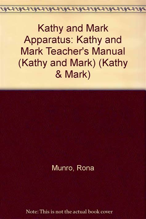 Kathy And Mark Apparatus Kathy And Mark Teachers Manual Kathy And