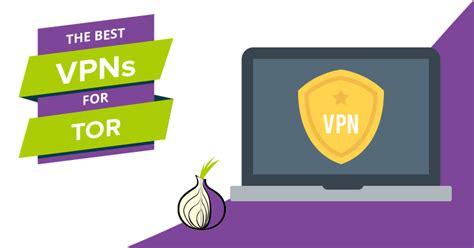 Best Vpns For Tor Browser In Easy To Set Up Use