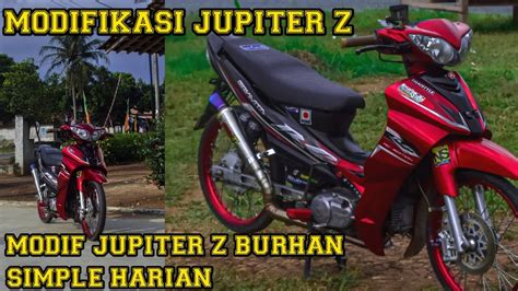 Yamaha Jupiter Z Burhan Modifikasi Jupiter Z Simple Harian Warna