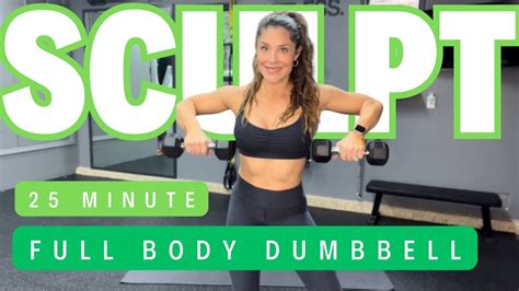 Min Full Body Workout With Dumbbells Sculpt Your Body Youtube