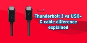 Thunderbolt 3 vs USB-C cable difference explained