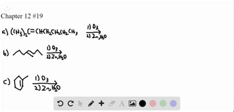 Solved Draw The Products Formed When Each Alkene Is Treated With O