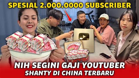 Gaji Youtube Shanty Di China Terbaru Di Subscriber Youtube