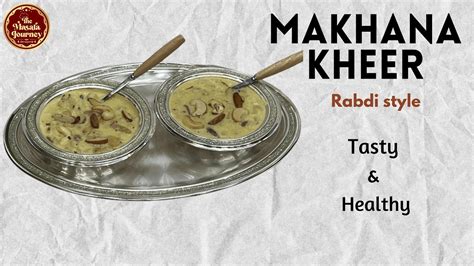 Makhana Kheer Recipe For Beginners L Indian Dessert L Rabdi Style L