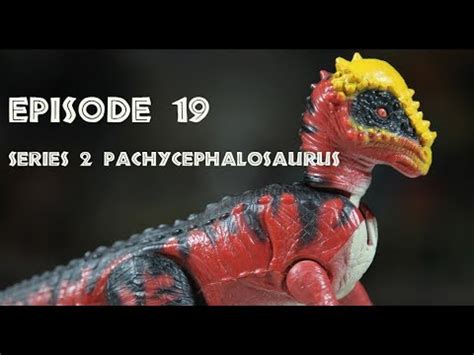 Jurassic Park Series Pachycephalosaurus Review Youtube