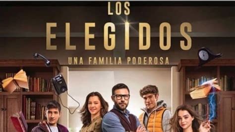 Los Elegidos Fecha De Estreno Elenco Sinópsis Y Trailer