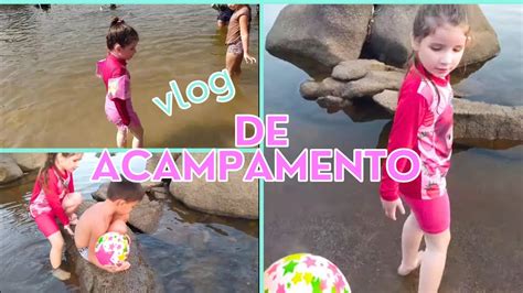 Acampamos Na Beira Do Rio Vlog De Acampamento YouTube