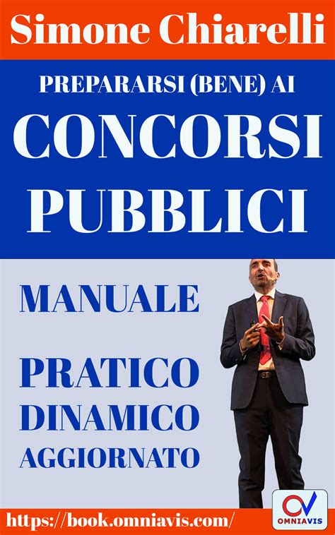 Manuale Prepararsi Ai Concorsi Pubblici Pratico Dinamico Aggiornato