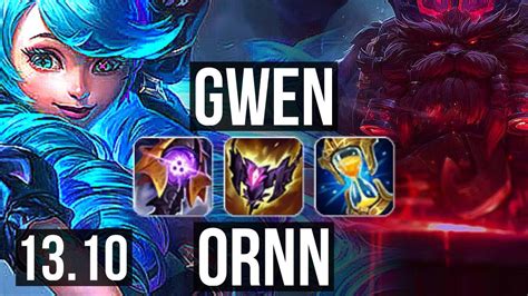 GWEN Vs ORNN TOP Quadra Legendary 16 4 10 KR Master 13 10