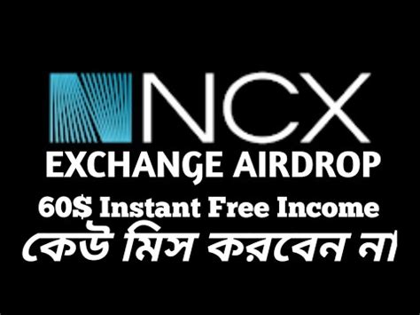 Ncx Exchange Airdrop Free Income Ncxt Token Free