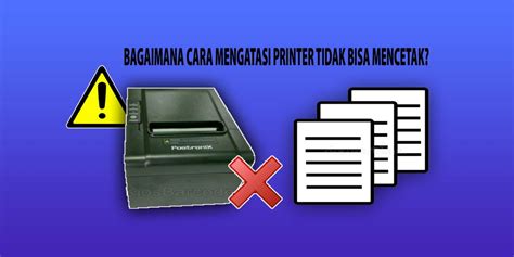 Cara Mengatasi Printer Kasir Tidak Bisa Di Print Kios Barcode