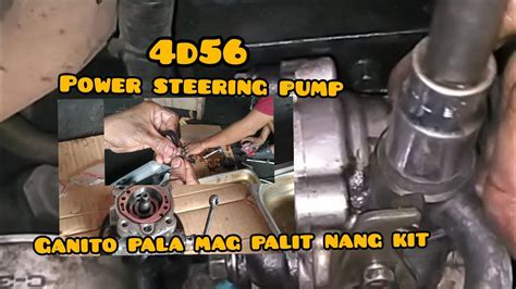 4d56 Power Steering Pump Paano Mag Palit Nang Oil Seal YouTube