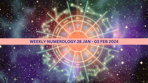 Weekly Numerology Prediction From 28 January To 03 February 2024