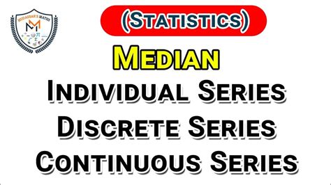 Find Median Individualdiscrete And Continuous Series Statistics Youtube