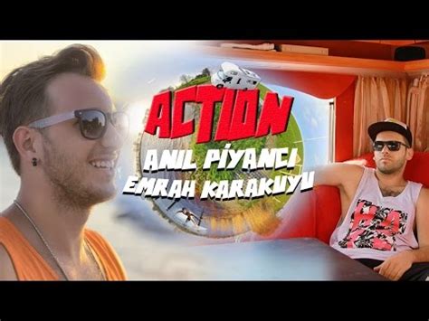 An L Piyanc Emrah Karakuyu Action Official Video Youtube