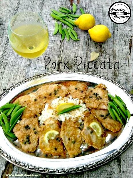 Pork Piccata With Lemon And Capers Sundaysupper Pork Piccata Recipe