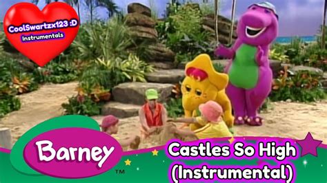 Barney Castles So High Instrumental Youtube