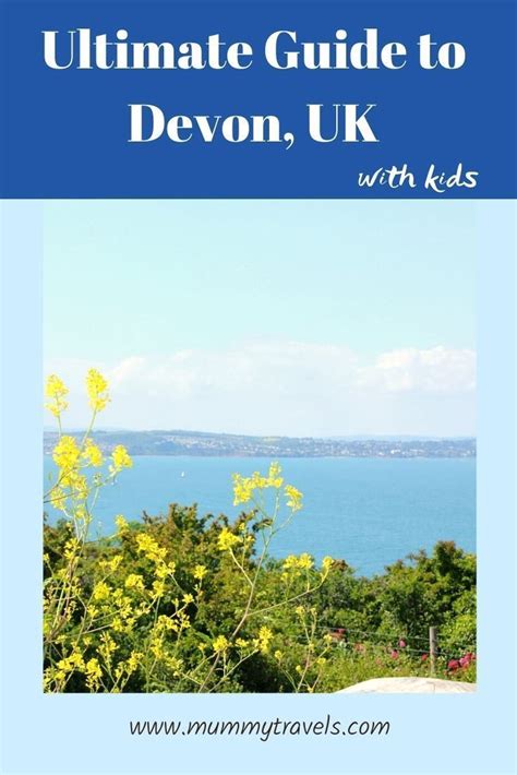 Ultimate Guide To Devon For Families Artofit