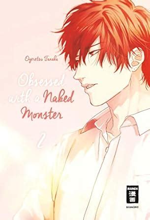 Obsessed With A Naked Monster 02 Tanaka Ogeretsu Hammond Monika Amazon Co Uk Books