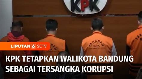 Walikota Bandung Yana Mulyana Ditetapkan Sebagai Tersangka Korupsi