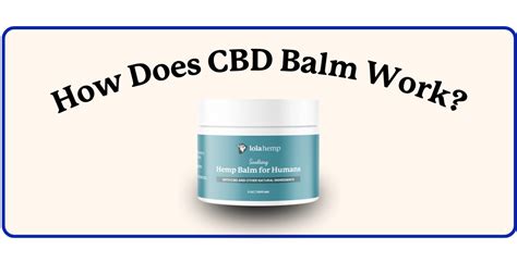 How Does Topical Cbd Balm Work On Humans Lolahemp