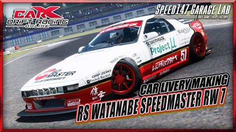 CarX Drift Racing OnlineCAR LIVERY MAKING Vol 130RS WATANABE SPEED