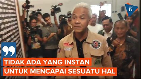 Ganjar Puji Dr Radjiman Tidak Ada Yang Instan Sama Sekali YouTube