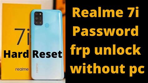 Realme 7i Password Frp Unlock Without Pc Realme 7i Hard Reset YouTube