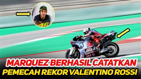 DI LUAR DUGAANMARC MARQUEZ SUKSES PECAHKAN REKOR VALENTINO ROSSI