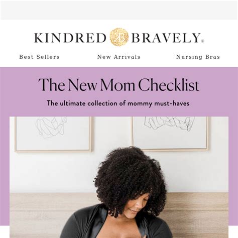 Inside Our New Mom Must Haves Kindred Bravely