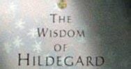 Zombie Parent S Guide Book Review The Wisdom Of Hildegard Of Bingen