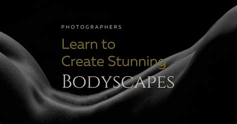 Create Stunning Bodyscapes With Low Key Lighting A New Onl Flickr