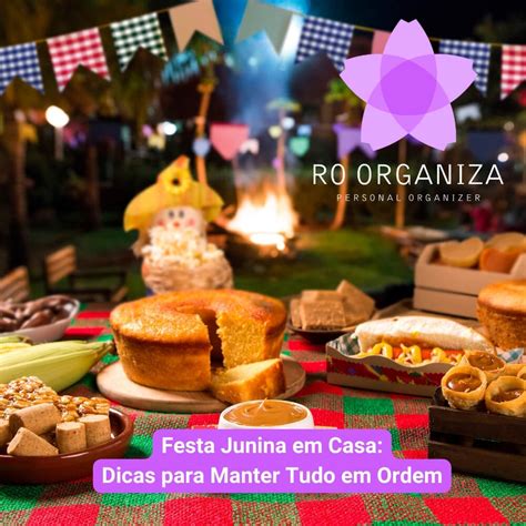 Festa Junina Em Casa Dicas Para Manter Tudo Em Ordem