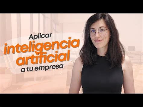 C Mo Aplicar Inteligencia Artificial En Una Empresa Iccsi