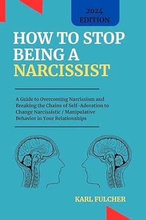 Amazon HOW TO STOP BEING A NARCISSIST A Guide To Overcoming