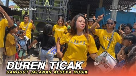 Dangdut Sasak Terbaik Duren Ticak Versi Dangdut Jalanan Aldeva Musik