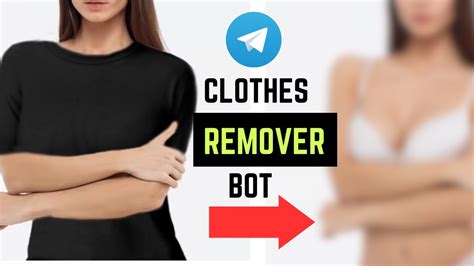 Telegram Cloth Remover 2023 Telegram Dress Remover Name