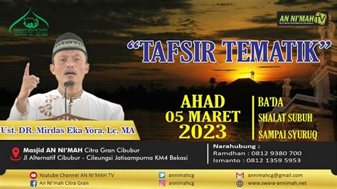 Tafsir Tematik Ust Dr Mirdas Eka Yora Lc Ma Kajian Ba Da Subuh