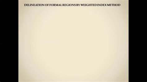 Delineation Of Formal Region By Weighted Index Method Youtube